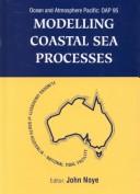 Cover of: Modelling Coastal Sea Processes: Proceedings of the International Ocean & Atmosphere Pacific Conference