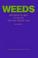 Cover of: Weeds Reported in Rice in South and Southeast Asia