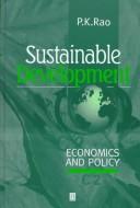 Cover of: Sustainable development: economics and policy