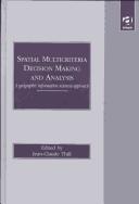 Cover of: Spatial multicriteria decision making and analysis | 
