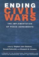 Ending civil wars by Stephen John Stedman, Donald S Rothchild