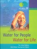 Cover of: Water for people, water for life: a joint report by the twenty-three UN agencies concerned with freshwater