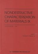 Cover of: Nondestructive Characterization of Materials IX: Sydney, Australia, 28 June - 2 July 1999 (AIP Conference Proceedings)
