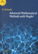 Cover of: Advanced mathematical methods with Maple by Derek Richards