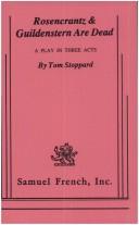 Cover of: Rosencrantz & Guildenstern are dead by Tom Stoppard, Fay Kanin, Michael Kanin, Tom Stoppard