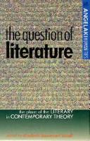 Cover of: The Question of Literature | Elizabeth Beaumont Bissell