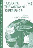 Cover of: Food in the Migrant Experience (Studies in Migration) by Anne J. Kershen
