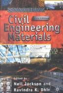 Cover of: Civil engineering materials by edited by Neil Jackson and Ravindra K. Dhir.