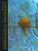 Cover of: Foundations of physiological psychology.