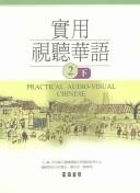 Cover of: Practical Audio-Visual Chinese Level 1 by National Taiwan Normal University, National Taiwan Normal University
