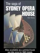 Cover of: The Saga of the Sydney Opera House by Peter Murray