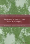 Cover of: Economics of forestry and rural development: an empirical introduction from Asia
