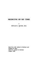 Medicine of my time by Donald L. 1914- McNeil