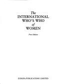 Cover of: INTL WHO'S WHO OF WOMEN 1ST ED (International Who's Who of Women)