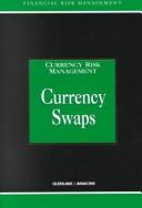 Currency Swaps by Brian Coyle, Brian Cloyle, Alastair Graham