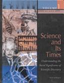Cover of: Science and Its Times: Understanding the Social Significance of Scientific Discovery  by 