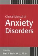 Cover of: Clinical Manual of Anxiety Disorders | Dan J. Stein