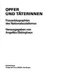 Cover of: Opfer und Täterinnen by herausgegeben von Angelika Ebbinghaus.