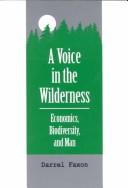 A voice in the wilderness by Darrel Faxon