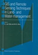 Cover of: GIS and remote sensing techniques in land- and water-management | 