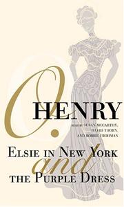 Cover of: Elsie in New York and The Purple Dress by O. Henry