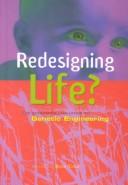 Redesigning life? by Brian Tokar