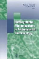 Cover of: Photosynthetic microorganisms in environmental biotechnology | 