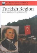 Cover of: Turkish region: state, market & social identities on the east Black Sea coast