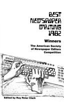 Best Newspaper Writing 1982 by Roy P. Clark