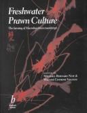 Freshwater prawn culture by Michael B. New, Wagner Cotroni Valenti