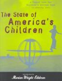 Cover of: The State of American's Children Yearbook 2001: A Report from the Children's Defense Fund (State of America's Children Yearbook)