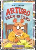 Cover of: Arturo Escribe Un Cuento  Pb by Marc Brown