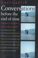 Cover of: Conversations before the end of time by Suzi Gablik