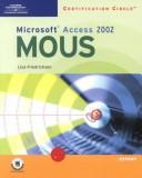 Cover of: MOUS: Microsoft Access 2002