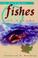 Cover of: Lake, river and sea-run fishes of Canada