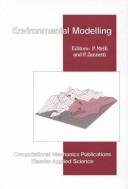 Cover of: Environmental modeling by editor, P. Zannetti.