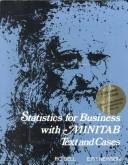 Cover of: Statistics for Business With Minitab: Text and Cases/With Disk