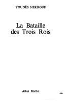 Cover of: La bataille des trois rois