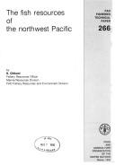 Cover of: The Fish Resources of the Northwest Pacific/F2869 | S. Chikuni