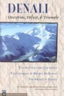 Cover of: Denali: deception, defeat, and triumph