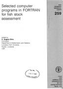 Cover of: Selected Computer Programs in Fortran for Fish Stock Assessment/F2812