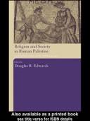 Cover of: Religion and society in Roman Palestine: old questions, new approaches