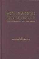 Cover of: Hollywood Spectatorship by Melvyn Stokes, Richard Maltby, Melvyn Stokes, Richard Maltby