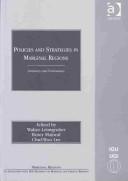 Cover of: POLICIES AND STRATEGIES IN MARGINAL REGIONS: SUMMARY AND EVALUATIONS; ED. BY WALTER LEIMGRUBER. by Walter Leimgruber