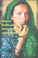 Cover of: Women's Health and Human Rights in Afghanistan by Physicians for Human Rights