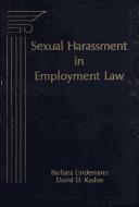 Sexual harassment in employment law by Barbara Lindemann, David D. Kadue