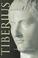 Cover of: Tiberius (Blackwell Ancient Lives)