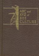 The ABC and Xyz of Bee Culture by Roger Morse