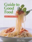 Cover of: Guide to Good Food by Velda L. Largen, Deborah L. Bence