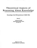 Cover of: Theoretical aspects of reasoning about knowledge | 